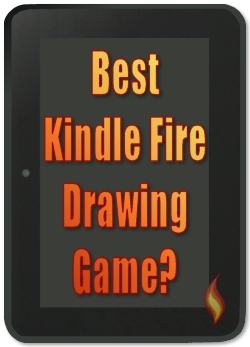 Best Kindle Fire Drawing Game? Best Kindle Fire Drawing Game?