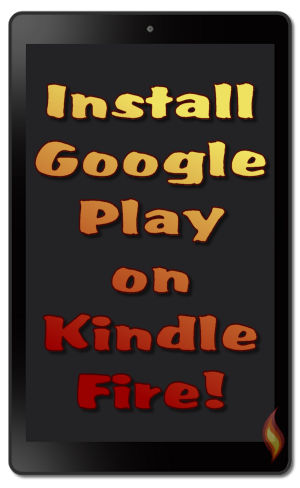 DOWNLOAD AND INSTALL GOOGLE PLAYSTORE APP ON KINDLE FIRE: A Step-By-Step  Installation Guide For Novices And Experts, With Tips And Tricks, To Setup