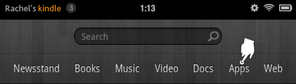 Kindle Fire Top Menu: Apps Kindle Fire Top Menu: Apps