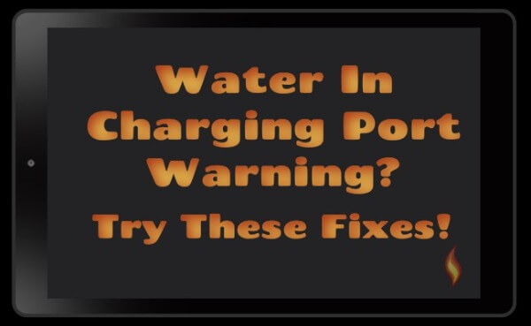Water in charging port warning? Try these fixes